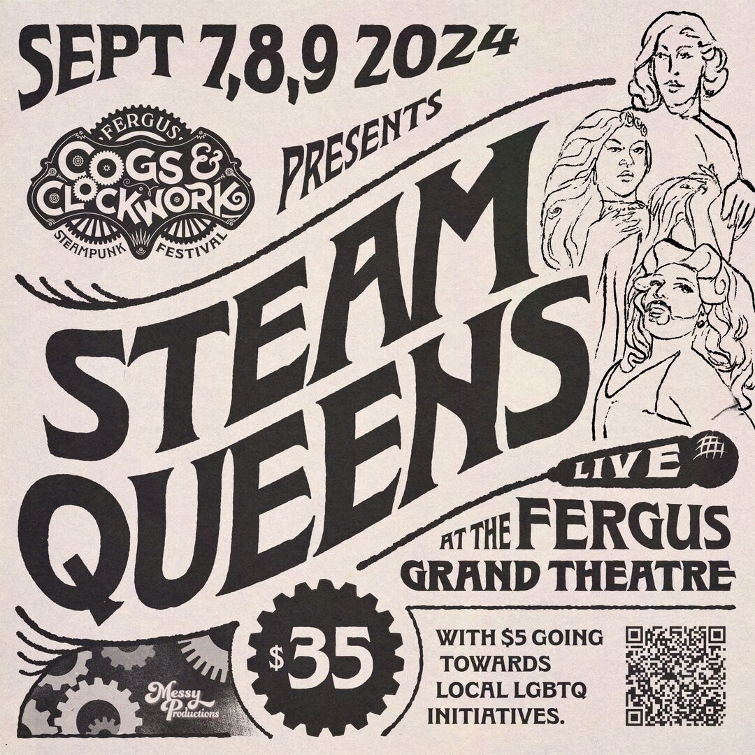 Early mockup of the 2024 Cogs and Clockwork featured event advertisement of the 'Steam Queens' live performance in a monochromatic retro style.
